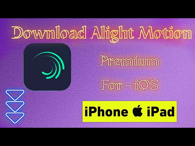 Alight Motion MOD APK for iOS