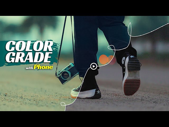 Color Grading Videos on Mobile